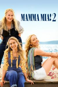 Mamma Mia! 2 (фильм 2018) смотреть