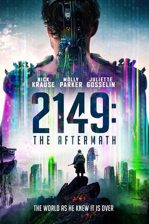 2149: Последствия войны (фильм 2021) смотреть
