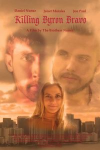 Убить Байрона Браво (фильм 2020) смотреть