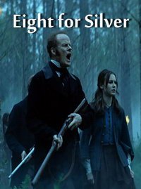 Восьмерка за серебро (фильм 2021) онлайн