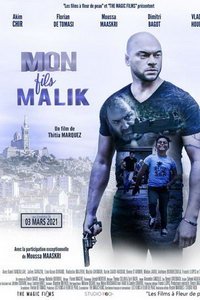 Мой сын Малик (фильм 2018) смотреть