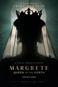 Маргарита - королева Севера (фильм 2021) смотреть