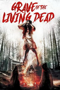 Могила живых мертвецов (фильм 2020) онлайн