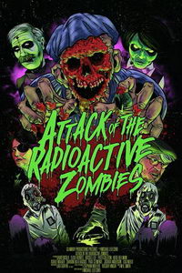 Атака радиоактивных зомби (фильм 2022) онлайн