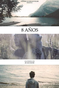 8 лет (фильм 2021) онлайн