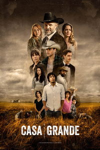 Каса Гранде (сериал) смотреть