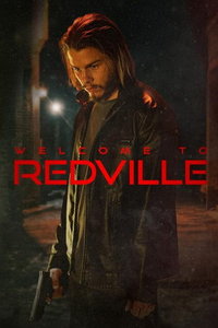 Добро пожаловать в Редвилл (фильм 2023) смотреть