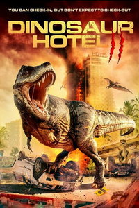 Отель «Динозавр» 2 (фильм 2022) онлайн
