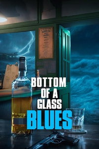 Блюз опрокинутого стакана (фильм 2022) смотреть