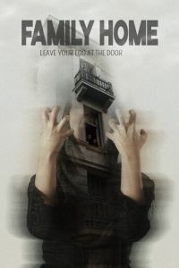 Семейный дом (фильм 2023) смотреть