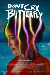 Не плачь, бабочка (фильм 2024) смотреть