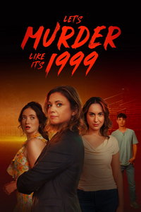 смотреть Убиваем как в 99-м (фильм 2026) онлайн